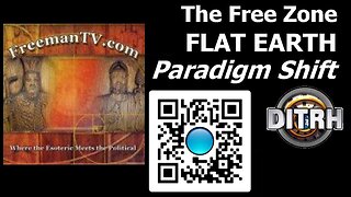 [FreemanTV] The Free Zone - Flat Earth Paradigm Shift (audio only) [Nov 7, 2020]