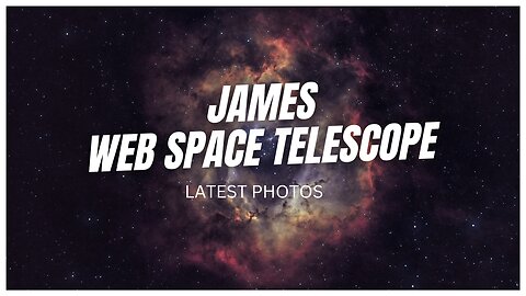 NASA's James Webb Space Telescope- Stunning new images captured of the universe