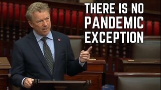 Rand Paul Slams Biden's Abuse of Emergency Powers: "There Is No Pandemic Exception to the Constitution"