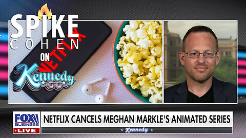 Netflix cancels Markle's 100M dollar deal - Spike on Kennedy - 5/2/22 - part 4