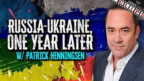 Was Putin Justified? One Year Into Russia’s Special Military Operation with Patrick Henningsen