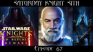 Saturday Knight Sith #67 KOTOR Remake not dead? Temuera back as Rex? Attack of the Luke Clones!