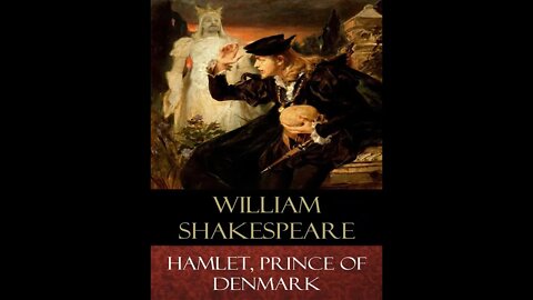 The Tragedy of Hamlet, Prince of Denmark by William Shakespeare - Audiobook