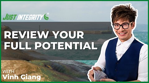 Review Your Full Potential | Vinh Giang