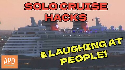 Solo Cruise Hacks & Laughing At People
