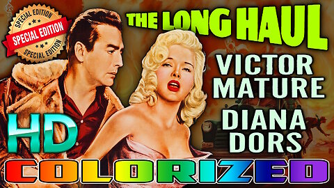 The Long Haul - AI COLORIZED - HD REMASTERED - Starring Victor Mature and Diana Dors