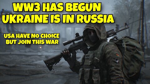 WW3 HAS BEGUN UKRAINE HAS FORCED THE UNITED STATES TO TAKE PART IN RUSSIA INVASION