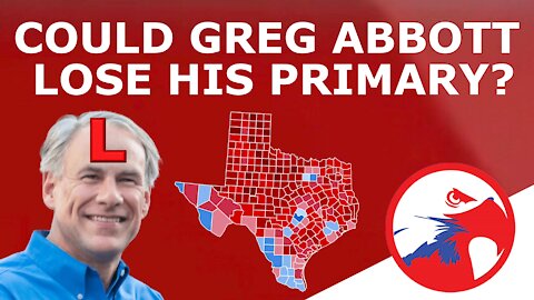 TEXAS PRIMARY PREVIEW! - Could Greg Abbott Get Ousted in the Upcoming GOP Primary?