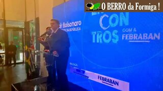 Bolsonaro faz banqueiros engolir seco - Encontro Febraban 08/08/2022