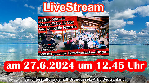 Live Stream on 27.6.2024 from HUNGARY Reporting according to Basic Law Art.5