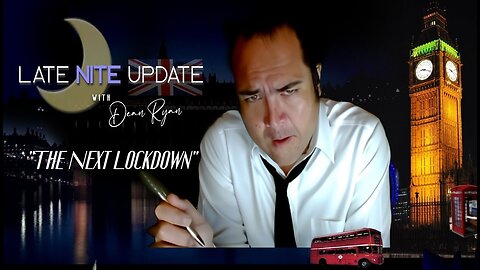 LateNite🌙 Update w/ Dean Ryan 'The Next Lockdown'