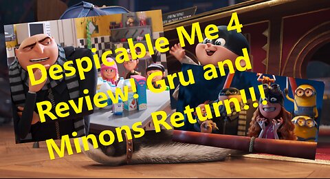 Despicable Me 4 Review!!