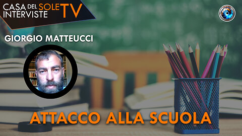 Giorgio Matteucci: attacco alla scuola