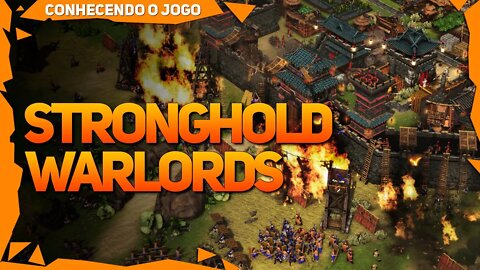 STRONGHOLD: WARLORDS | RTS COM SAMURAIS E NINJAS