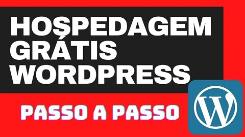 HOSPEDAGEM GRÁTIS: Site Wordpress com hospedagem e domínio grátis 2021!