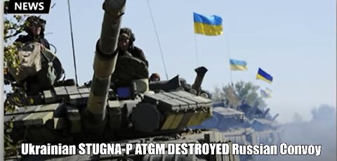 Ukrainian STUGNA-P ATGM DESTROYED Russian Convoy