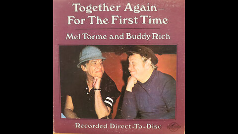 Mel Torme & Buddy Rich - Together Again For The First Time (1978) [Complete LP]