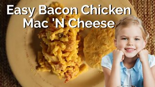 Easy Bacon Chicken Mac N Cheese | Small Family Adventures