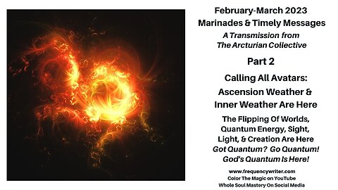 March 2023 Marinades: Calling All Avatars, Ascension Storms, Inner Weather, & God's Quantum Is Here!