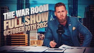 War Room With Owen Shroyer - October 10, 2022