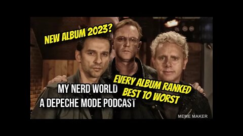 A Depeche Mode Podcast: Every Album Ranked Best-Worst