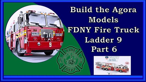 FDNY Fire Truck Ladder 9 Donation Build - Part 6