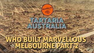 Who Built Marvelous Melbourne. Boots on the Ground Tartaria Australia #tartaria #oldworld