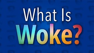 What 'Woke' Is