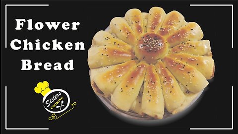 Flower Chicken Bread | Stuffed Bread | How to Make Chicken Bread | Unique Style Bread