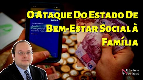 O Ataque Do Estado De Bem-Estar Social À Família - Vedran Vuk