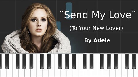Send My Love by Adele- Lyrics