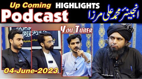 (Three) Podcasts Highlights Recorded on (04-June-2023) | Engineer Muhammad Ali Mirza