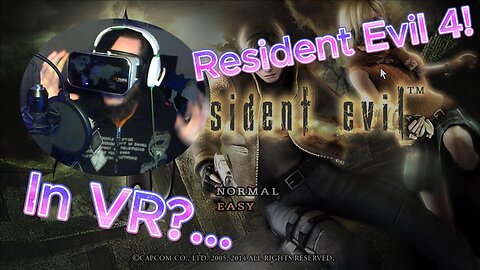 Resident Evil 4 In VR? / Count me IN!