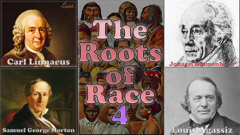 Louis Agassiz: The Roots of Race 4