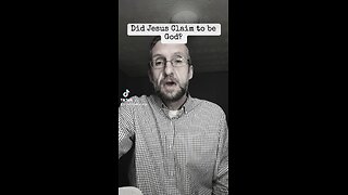 Did Jesus claim to be God?