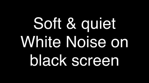 Soft & quiet White Noise on black screen in 4K!