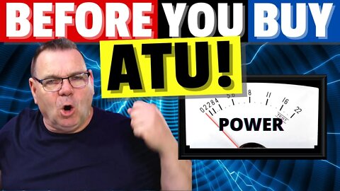 Know this Before You Buy an ATU