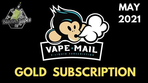 VAPE-MAIL MAY GOLD SUBSCIPTION PACKAGE