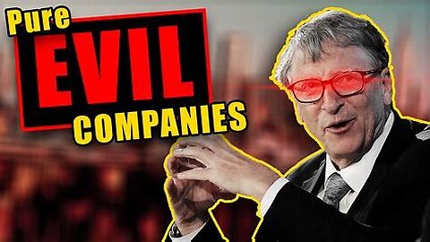 Evil, Wicked Corporate America and Billy Gates from Hell