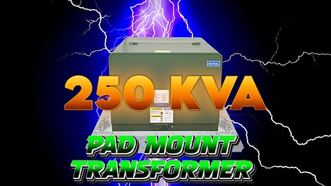 250 KVA Pad Mount Transformer - 12470Y/7200 Grounded Wye Primary, 240/120V Secondary