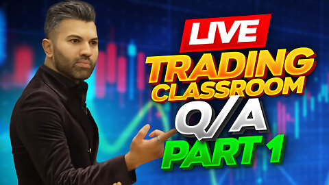 Trading Classroom Q/A Part 1