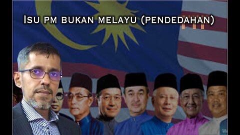 Isu PM bukan Melayu (Pendedahan)