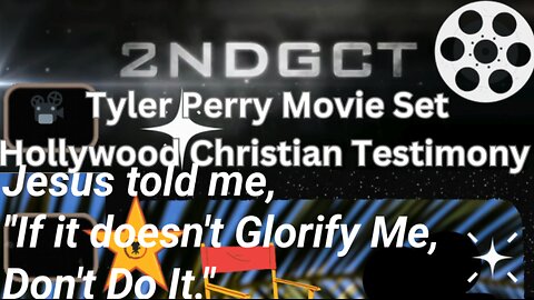 Tyler Perry Movie Set Hollywood Testimony Jesus Said , "If it Doesn't Glorify Me, Don't Do It."