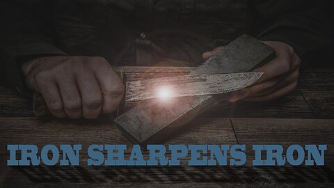 Iron Sharpens Iron - The Crucible of Becoming Who We Are Meant to Be for the Times We Live