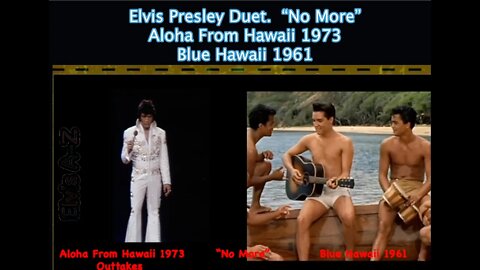 Elvis Presley Duet- "No More". 1973 & 1961