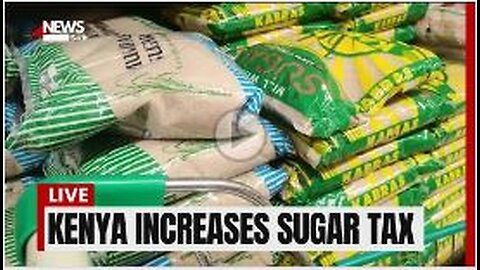 Kenya Government increases taxes on sugar-based non-alcoholic beverages