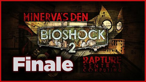 BioShock 2: Minerva's Den Playthrough | Part 3 Finale (No Commentary)