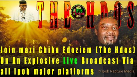 THE HDOS: Join Mazi Chika Edoziem Exclusive Live Broadcast Via RBL | Jul 13, 2022