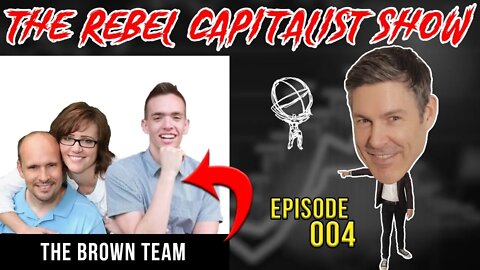 Christina Brown (My Real Estate Agent): The REBEL CAPITALIST SHOW Ep. 004!