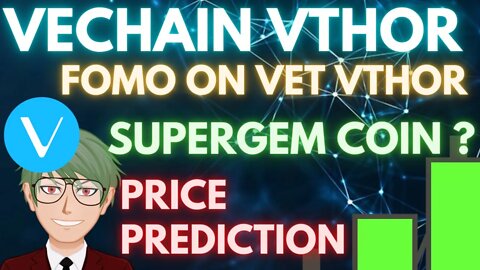 VECHAIN THE MOST UNDDERATED BLUE CHIP CRYPTO , SIMPLE FUNDAMENTAL TECHNICAL ANALYSIS PRICE FORECAST